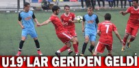 U19’LAR GERİDEN GELDİ