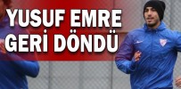 YUSUF EMRE GERİ DÖNDÜ