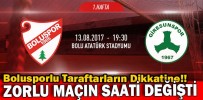 ZORLU MAÇIN SAATİ DEĞİŞTİ