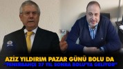 AZİZ YILDIRIM PAZAR GÜNÜ BOLU'DA