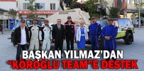 BAŞKAN YILMAZ’DAN “KÖROĞLU TEAM”E DESTEK
