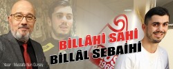 BİLLÂHİ SAHİ , BİLLÂL SEBAİHİ