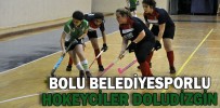 BOLU BELEDİYESPORLU HOKEYCİLER DOLUDİZGİN