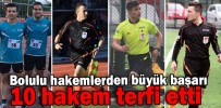 Bolulu hakemlerden büyük başarı