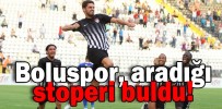 Boluspor, aradığı stoperi buldu!