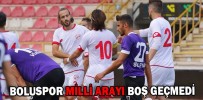 BOLUSPOR MİLLİ ARAYI BOŞ GEÇMEDİ