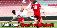Boluspor, Sivas’ı rahat geçti
