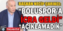 BOLUSPOR’A İCRA GELDİ