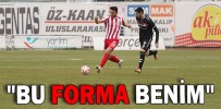 BU FORMA BENİM”