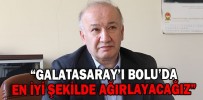 “GALATASARAY’I BOLU’DA EN İYİ ŞEKİLDE AĞIRLAYACAĞIZ”