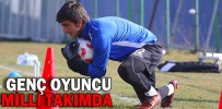 GENÇ OYUNCU MİLLİ TAKIMDA