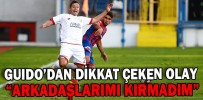 GUIDO’DAN DİKKAT ÇEKEN OLAY