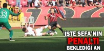 İŞTE SEFA’NIN PENALTI BEKLEDİĞİ AN