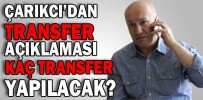 KAÇ TRANSFER YAPILACAK?