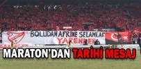 MARATON’DAN TARİHİ MESAJ