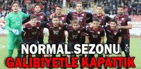 NORMAL SEZONU GALİBİYETLE KAPATTIK