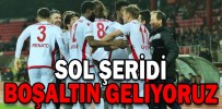 SOL ŞERİDİ BOŞALTIN GELİYORUZ