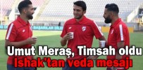 Umut Meraş, Timsah oldu