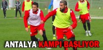 ANTALYA KAMPI BAŞLIYOR