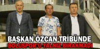 BAŞKAN ÖZCAN TRİBÜNDE