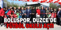 BOLUSPOR, DÜZCE’DE FUTBOL OKULU AÇTI