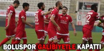 BOLUSPOR GALİBİYETLE KAPATTI