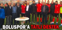 BOLUSPOR’A TATLI DESTEK