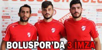 BOLUSPOR’DA 3 İMZA