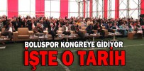 BOLUSPOR’DA KONGRE TARİHİ BELLİ OLDU