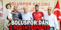 BOLUSPOR’DAN 2 NOKTA TRANSFER