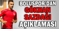 BOLUSPOR’DAN GÖKHAN SAZDAĞI AÇIKLAMASI