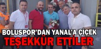 BOLUSPOR’DAN YANAL’A ÇİÇEK