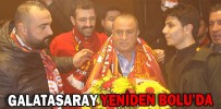 GALATASARAY YENİDEN BOLU’DA