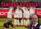 TADİLAT & TAMİRAT