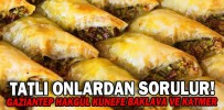 TATLI ONLARDAN SORULUR!