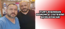 Yurt Dışından Dönünce Listesini Açıklayacak