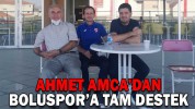 AHMET AMCA’DAN BOLUSPOR’A ZİYARET