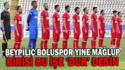 BEYPİLİÇ BOLUSPOR YİNE MAĞLUP