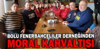 BOLU FENERBAHÇELİLER DERNEĞİNDEN MORAL KAHVALTISI