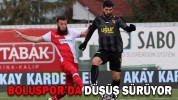 BOLUSPOR’DA DÜŞÜŞ SÜRÜYOR