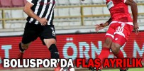 BOLUSPOR’DA FLAŞ AYRILIK