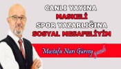 CANLI YAYINA MASKELİ SPOR YAZARLIĞINA SOSYAL MESAFELİYİM