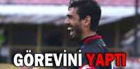 GÖREVİNİ YAPTI