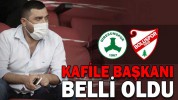 KAFİLE BAŞKANI BELLİ OLDU