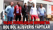 YILDIZ FUTBOLCULAR BSTORE’DA