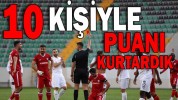 10 KİŞİYLE 1 PUANI KURTARDIK