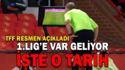 1.LİG’E VAR GELİYOR