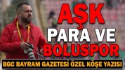 AŞK, PARA VE  BOLUSPOR