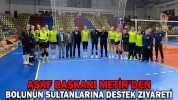 ASKF BAŞKANI METİN’DEN BOLUNUN SULTANLARINA DESTEK ZİYARETİ