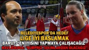 BELEDİYESPOR’DA HEDEF LİGE İYİ BAŞLAMAK